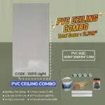 Advertisement for a PVC ceiling combo, covering 11.70m². Includes dimensions: PVC size 6mm x 300mm x 3.9m. Shows pictured items: PVC panels, cornice, glue, screws. Has the code PVC Ceiling Combo (16019) Light.